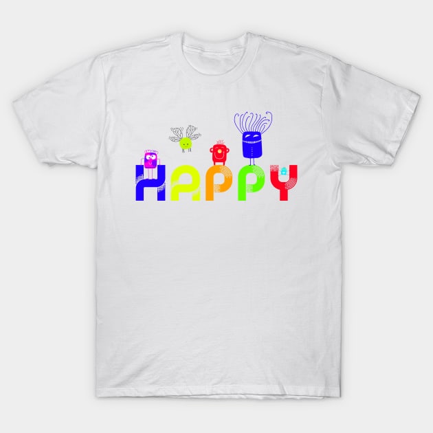 HAPPY Neon Monsters Cute Critters Smiling Positive Attitude T-Shirt by ginkelmier@gmail.com